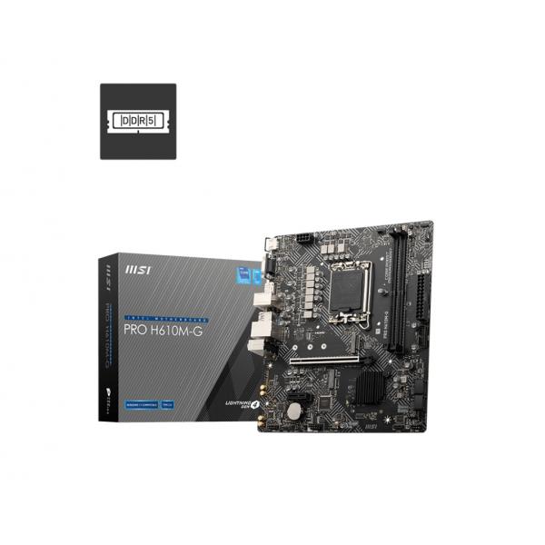 MSI MB H610, PRO H610M-G DDR5, LGA 1700, 2DDR5,1PCI-Ex16,1PCI-Ex1,2M.2, 4SATA3