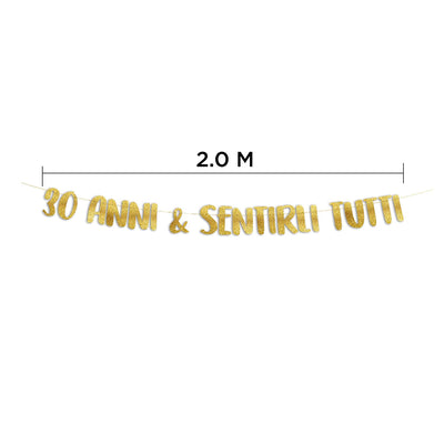 30 Anni & Sentirli Tutti - Decorazioni Compleanno - Gadget Divertenti Compleanno - Decorazioni per Feste - Striscione Oro